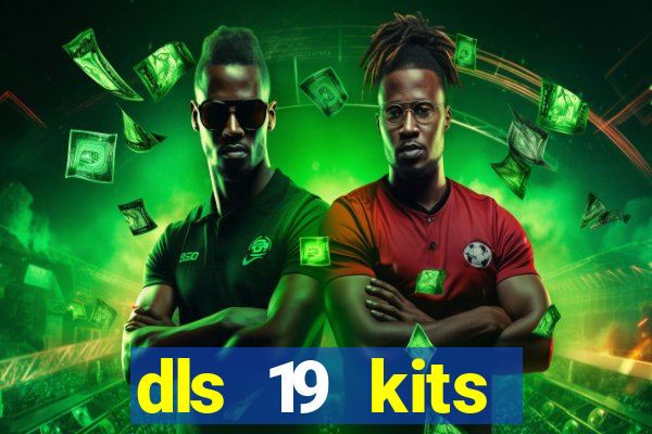 dls 19 kits barcelona 2019